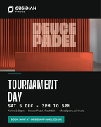 Obsidian Padel tournament day at Deuce Padel, Rochdale. Saturday 5 December, 2pm to 5pm. Book at obsidianpadel.co.uk